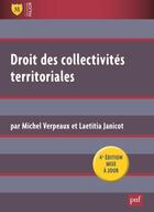 Couverture du livre « Droits des collectivités territoriales (4e édition) » de Michel Verpeaux et Laetitia Janicot aux éditions Puf
