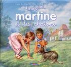 Couverture du livre « IMAGINE MARTINE... t.6 ; Martine et les chatons » de Delahaye Gilbert et Marlier Marcel aux éditions Casterman