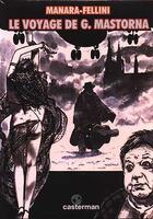 Couverture du livre « Le voyage de g. mastorna » de Fellini/Manara aux éditions Casterman