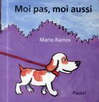 Couverture du livre « Moi pas, moi aussi » de Mario Ramos aux éditions Ecole Des Loisirs