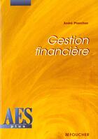 Couverture du livre « Gestion Financiere » de Andre Planchon aux éditions Foucher