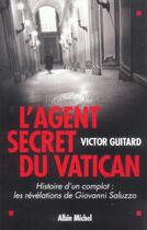 Couverture du livre « L'agent secret du vatican » de Bertorello-Y+Guitard aux éditions Albin Michel