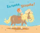 Couverture du livre « En route, Scroute ! » de Swann Meralli et Pizar aux éditions Albin Michel