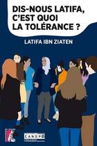 Couverture du livre « Dis-nous Latifa, c'est quoi la tolérance ? » de Latifa Ibn Ziaten aux éditions Reseau Canope