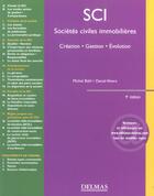 Couverture du livre « Societes civiles immobilieres ; creation , gestion, evolution (9e édition) » de Michel Buhl et Daniel Alvera aux éditions Delmas