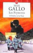 Couverture du livre « Les patriotes t.1 » de Max Gallo aux éditions Le Livre De Poche