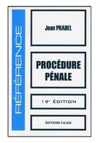 Couverture du livre « Procédure pénale (19e édition) » de Jean Pradel aux éditions Cujas