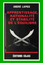 Couverture du livre « Apprentissage, rationalité et stabilité de l'équilibre » de Andre Lapied aux éditions Cujas