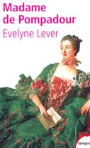 Couverture du livre « Madame de Pompadour » de Evelyne Lever aux éditions Tempus/perrin