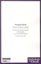 Couverture du livre « L'influence de la volonté individuelle sur les qualifications » de Francois Terre aux éditions Lgdj