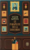 Couverture du livre « Le parapluie de la discorde » de Sylvie Baron aux éditions J'ai Lu