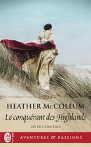 Couverture du livre « Les fils sinclair - t01 - le conquérant des Highlands » de Heather Mccollum aux éditions J'ai Lu