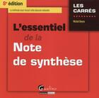 Couverture du livre « L'essentiel de la note de synthèse (8e édition) » de Michel Deyra aux éditions Gualino