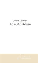 Couverture du livre « La nuit d'Adrien » de Doublet-G aux éditions Le Manuscrit