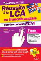 Couverture du livre « Réussite à la LCA en français-anglais pour le concours ECNi (4e édition) » de Théo Pezel aux éditions Vuibert