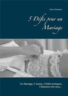 Couverture du livre « 5 défis pour un mariage » de June Summer aux éditions Books On Demand