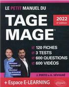 Couverture du livre « Le petit manuel du TAGE MAGE : 3 tests blancs + 120 fiches de cours + 600 questions + 600 vidéos (édition 2022) » de Arnaud Sevigne et Joachim Pinto aux éditions Ellipses