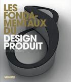 Couverture du livre « Les fondamentaux du design produit » de Richard Morris aux éditions Pyramyd