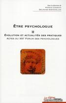 Couverture du livre « Être psychologue t.2 ; évolution et actualité des pratiques » de Delphine Goetgheluck aux éditions Desclee De Brouwer