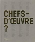 Couverture du livre « Chefs d'oeuvre ? » de  aux éditions Centre Pompidou Metz