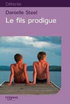 Couverture du livre « Le fils prodigue » de Danielle Steel aux éditions Feryane