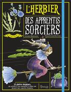 Couverture du livre « L'herbier des apprentis sorciers » de Hignard Lionel et Philippe Gaufreteau aux éditions Grenouille
