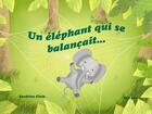 Couverture du livre « Un éléphant qui se balançait » de Sandrine Clain et Floryne aux éditions Mk67