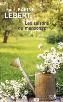 Couverture du livre « Les saisons du mensonge » de Karine Lebert aux éditions Gabelire