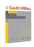 Couverture du livre « Guide Paris - île de France 2025 » de Gaultetmillau aux éditions Gault&millau