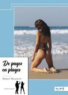 Couverture du livre « De pages en plages » de Robert Reumont aux éditions Nombre 7