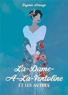 Couverture du livre « La-Dame-A-La-Ventoline et les autres » de Eugenie Lerouge aux éditions Publishroom Factory