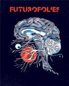 Couverture du livre « Terrain 79 Futurofolies : Futurofolies » de Wacquez Julien aux éditions Terrain