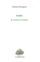Couverture du livre « Paris de branche en branche » de Marianne Bourgeois aux éditions Les Marnes Vertes
