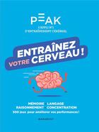 Couverture du livre « Entraînez votre cerveau avec peak » de  aux éditions Marabout