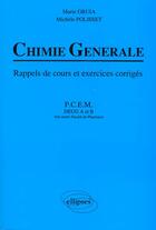 Couverture du livre « Chimie generale - rappels de cours et exercices corriges » de Gruia/Polisset aux éditions Ellipses