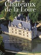 Couverture du livre « Châteaux de la Loire » de Rene Polette aux éditions Ouest France