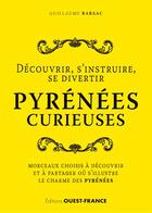 Couverture du livre « Pyrenees curieuses » de Jean-Noël Mouret aux éditions Ouest France