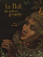 Couverture du livre « La nuit du prince Grenouille » de Annick Combier et Anne Romby aux éditions Milan