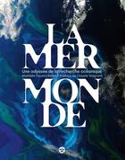 Couverture du livre « La mer monde, une odyssée de la recherche océanique » de Mathilde Vaudon-Marie aux éditions Cherche Midi