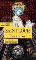 Couverture du livre « Saint Louis » de Georges Bordonove aux éditions Pygmalion