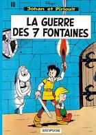 Couverture du livre « Johan et Pirlouit Tome 10 : la guerre des 7 fontaines » de Peyo aux éditions Dupuis