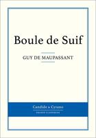 Couverture du livre « Boule de suif » de Guy de Maupassant aux éditions Candide & Cyrano