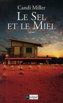 Couverture du livre « Le sel et le miel » de Miller-C aux éditions Archipel