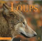 Couverture du livre « Loups ; calendrier 2016 » de  aux éditions Place Des Victoires