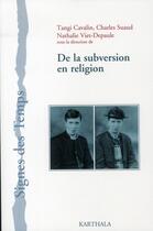 Couverture du livre « De la subversion en religion » de Cavalin/Vietdepaule aux éditions Karthala