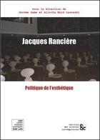 Couverture du livre « Jacques Rancière ; politique de l'esthétique » de Game aux éditions Archives Contemporaines
