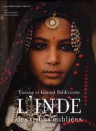Couverture du livre « L'Inde des tribus oubliées » de Tiziana Baldizzone aux éditions Chene