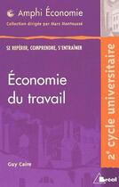 Couverture du livre « Économie du travail » de Guy Caire aux éditions Breal