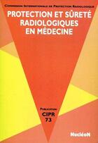 Couverture du livre « Protection et surete radiologiques en medecine » de Lochard J aux éditions Edp Sciences
