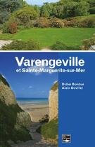 Couverture du livre « Varengeville et Sainte-Marguerite-sur-Mer (édition 2020) » de Didier Bondue et Alain Dovifat aux éditions Des Falaises